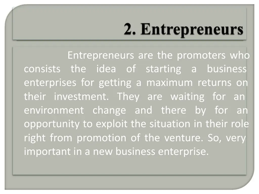 entrepreneurs are the promoters who consists