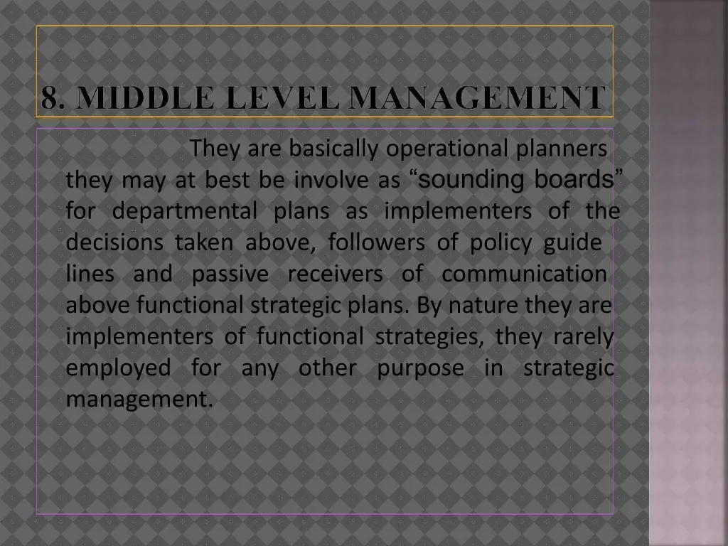 they are basically operational planners they