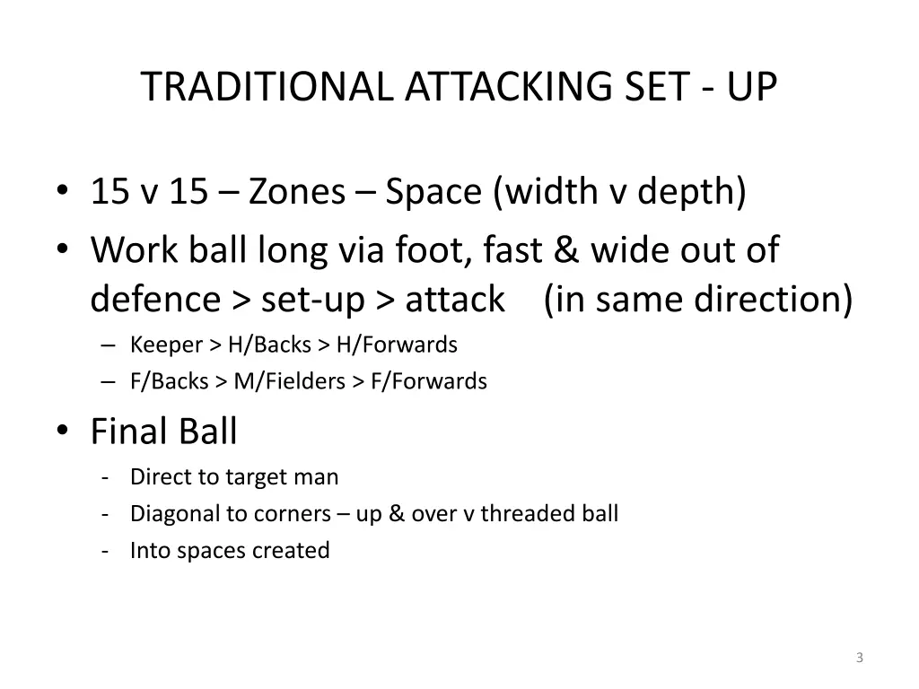 traditional attacking set up