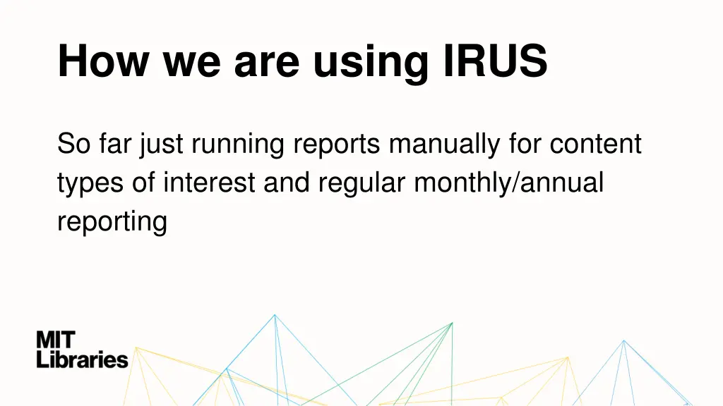 how we are using irus