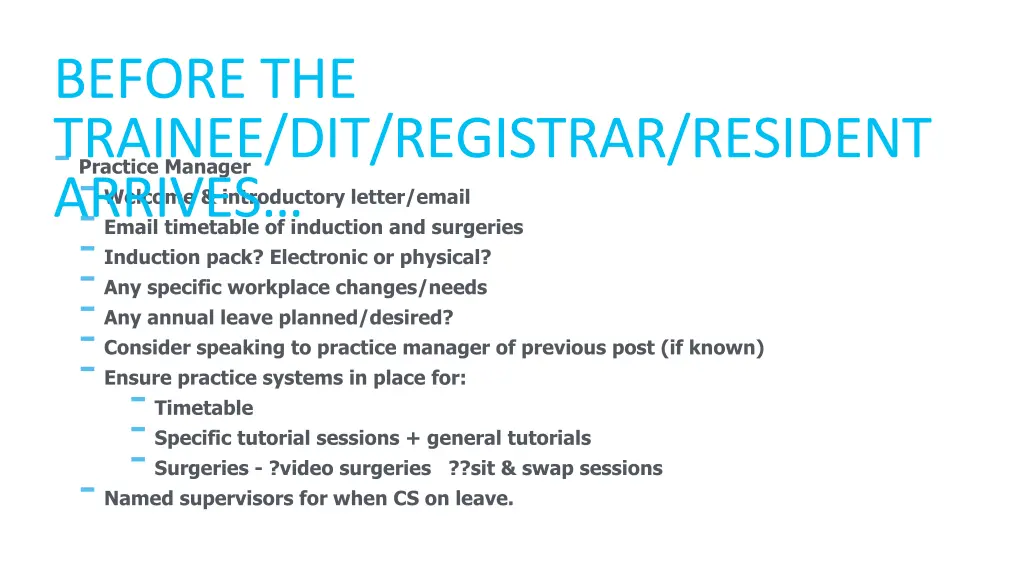 before the trainee dit registrar resident arrives 1