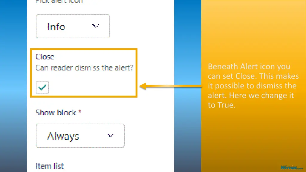 beneath alert icon you can set close this makes