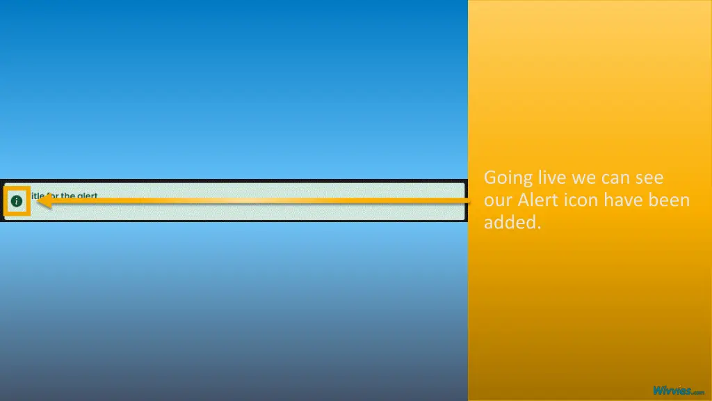 going live we can see our alert icon have been