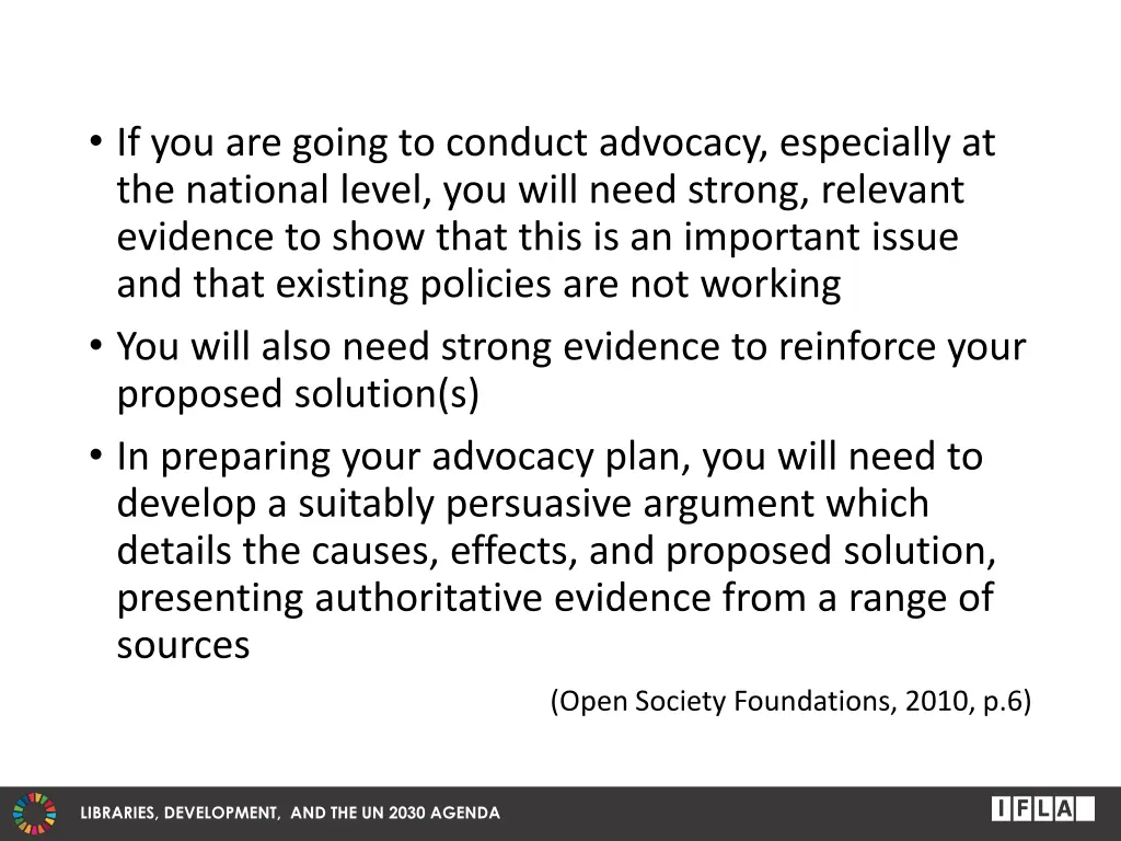 if you are going to conduct advocacy especially