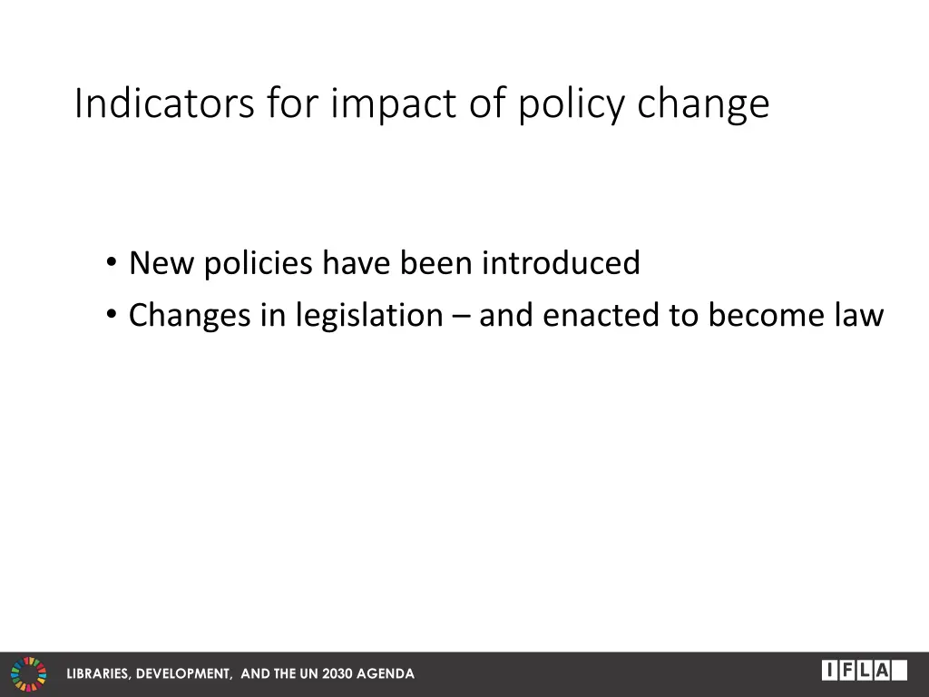indicators for impact of policy change