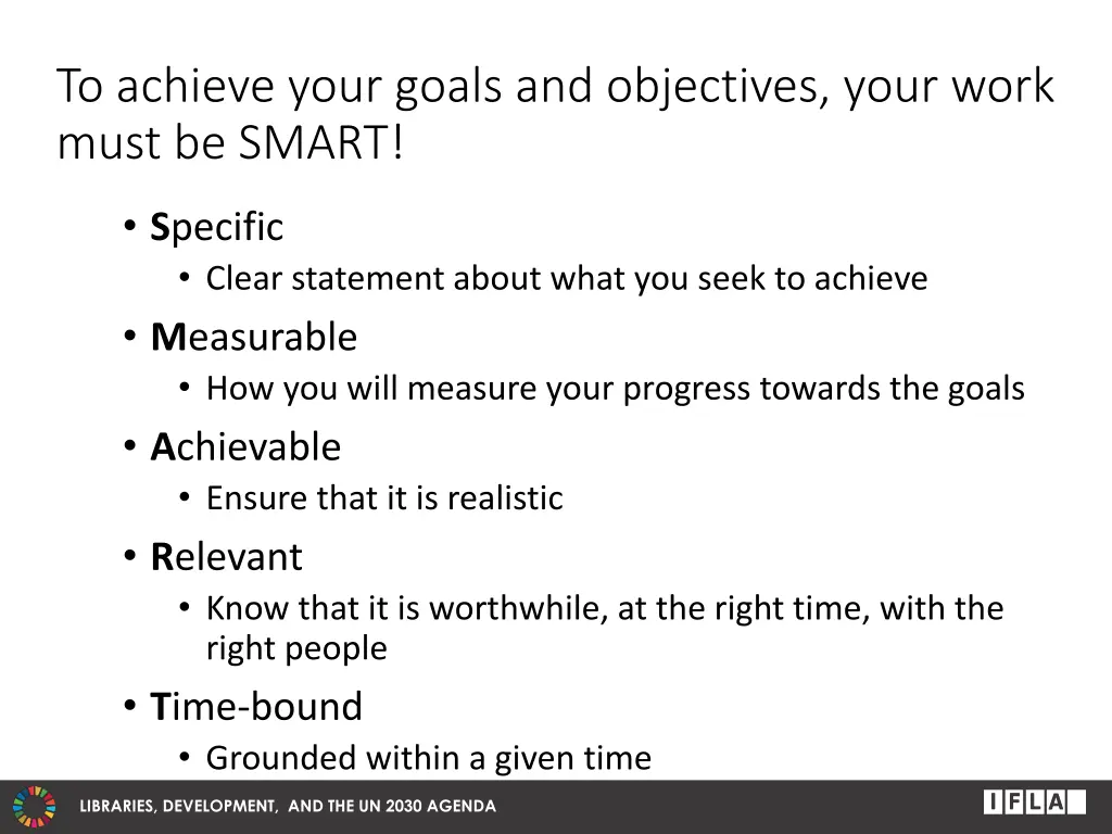 to achieve your goals and objectives your work