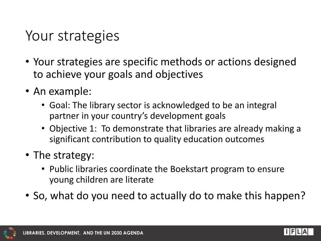 your strategies