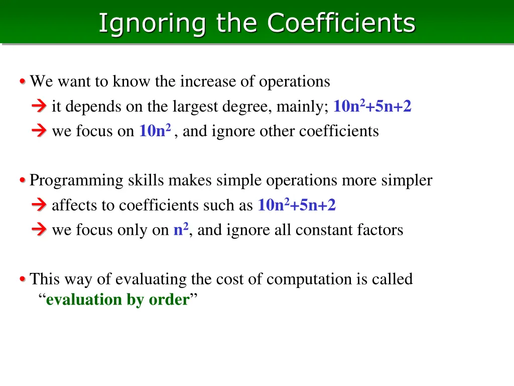 ignoring the coefficients