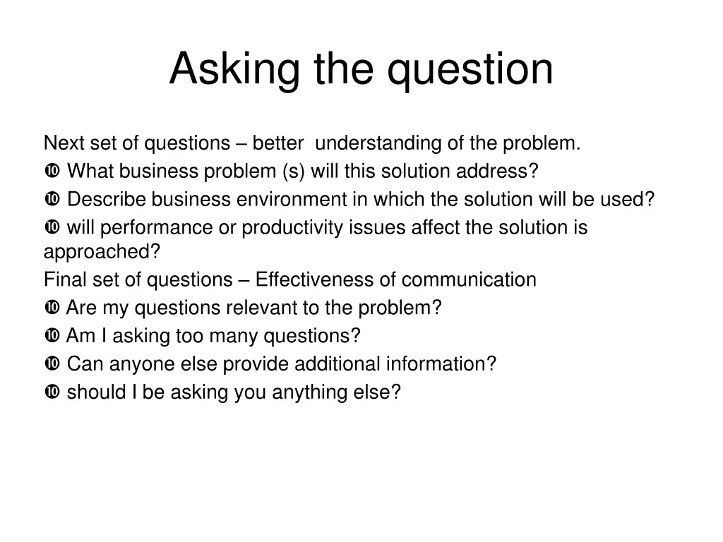 asking the question