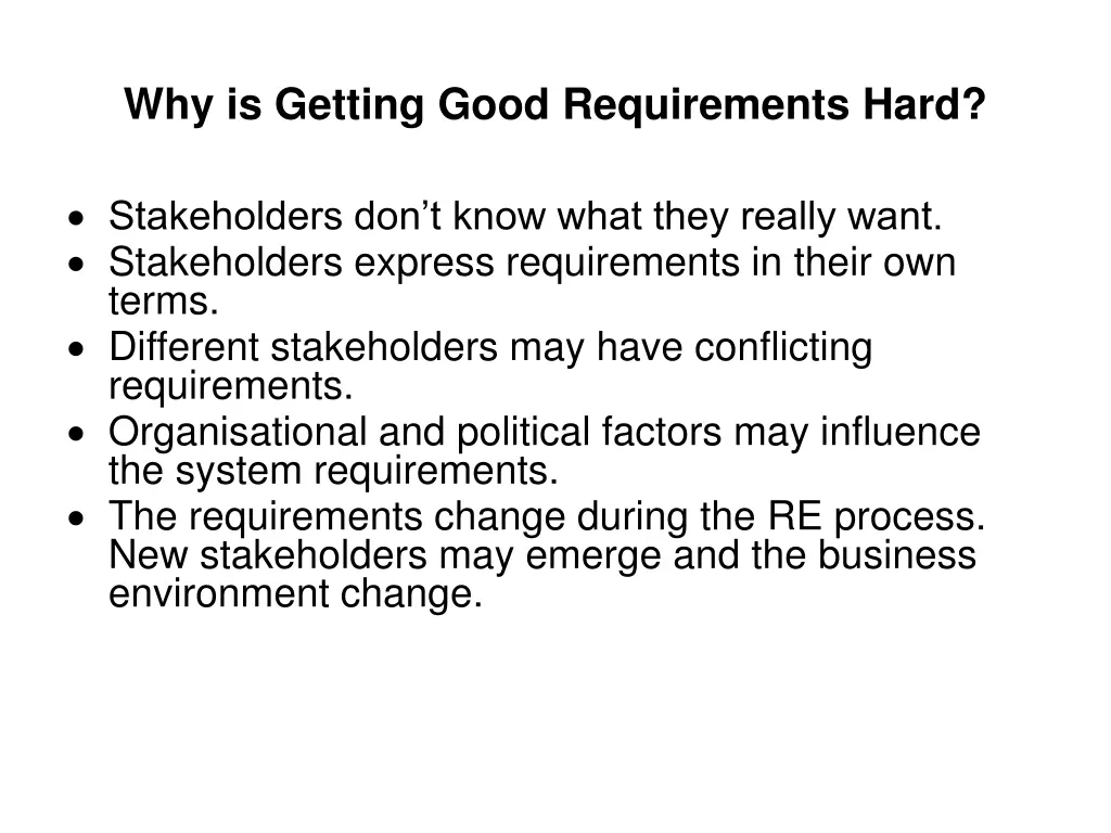 why is getting good requirements hard