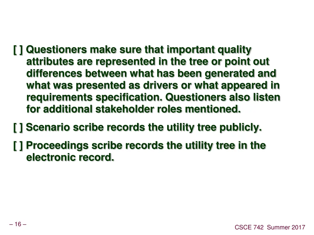 questioners make sure that important quality