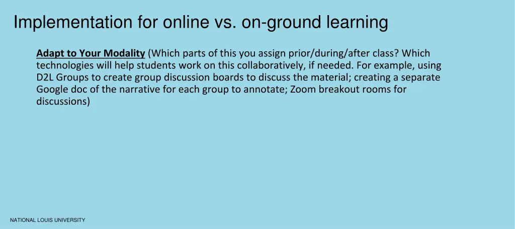 implementation for online vs on ground learning