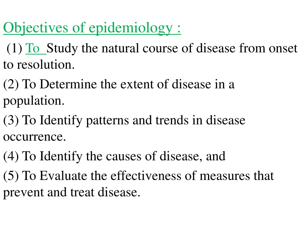 objectives of epidemiology 1 to study the natural