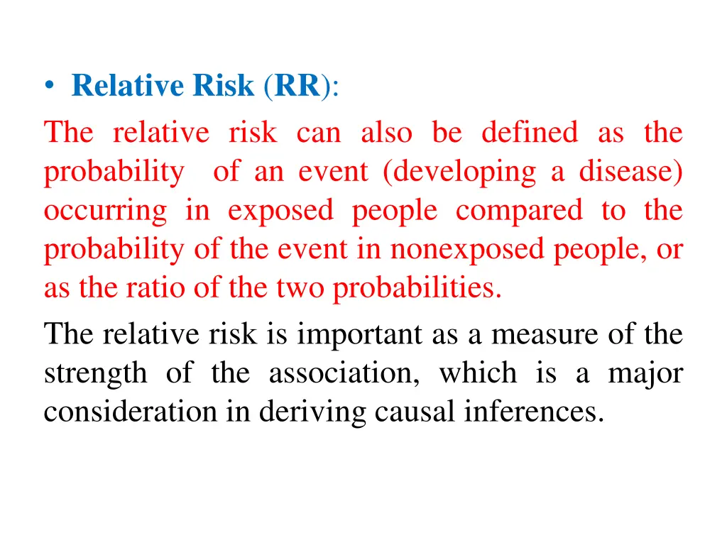 relative risk rr the relative risk can also