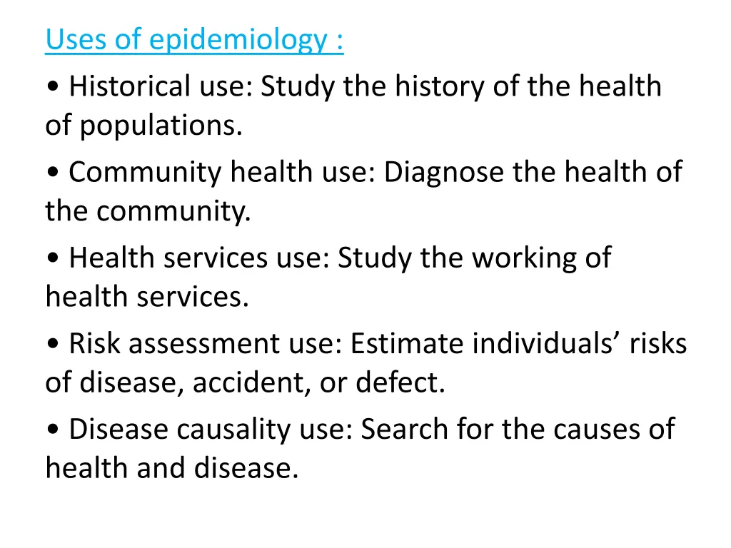 uses of epidemiology historical use study