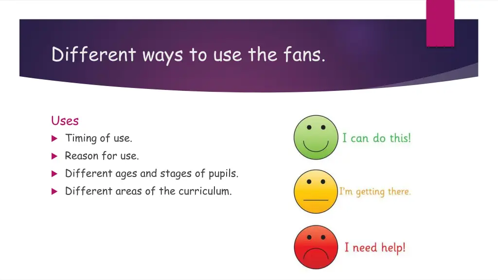 different ways to use the fans