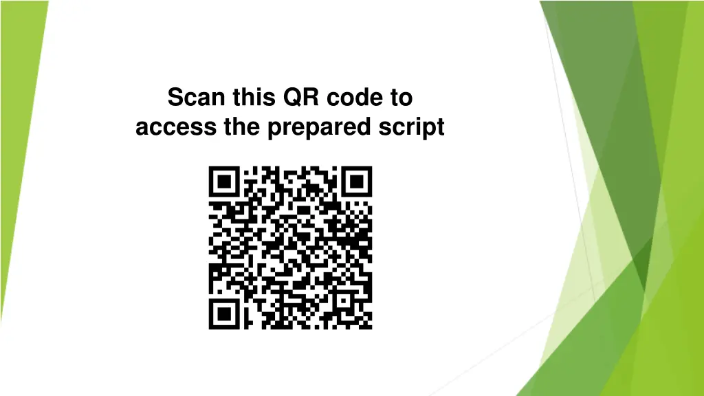 scan this qr code to access the prepared script