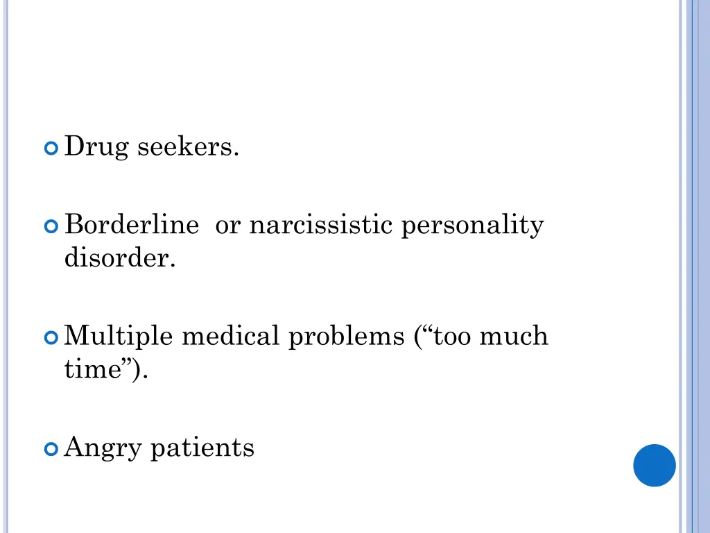 drug seekers