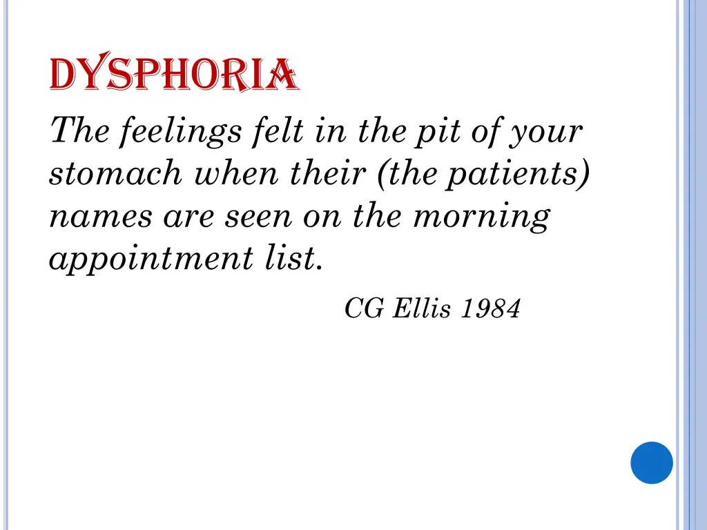 dysphoria the feelings felt in the pit of your