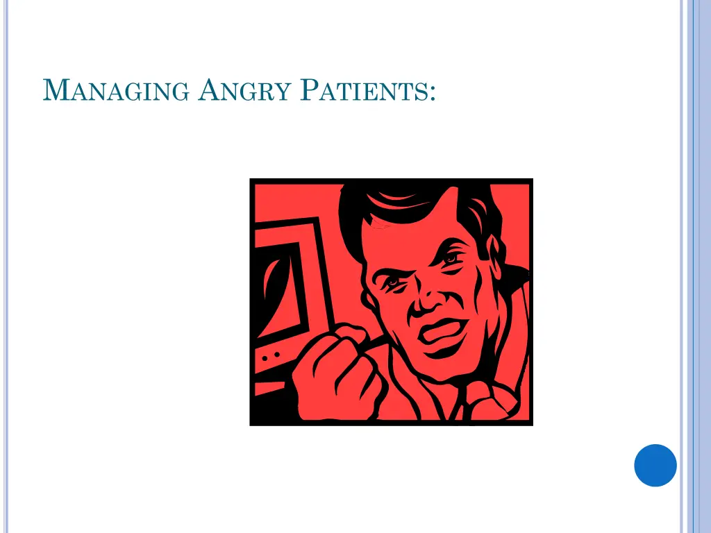 m anaging a ngry p atients