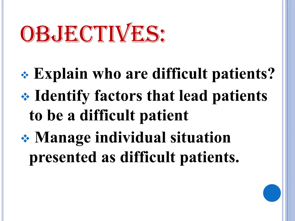 objectives