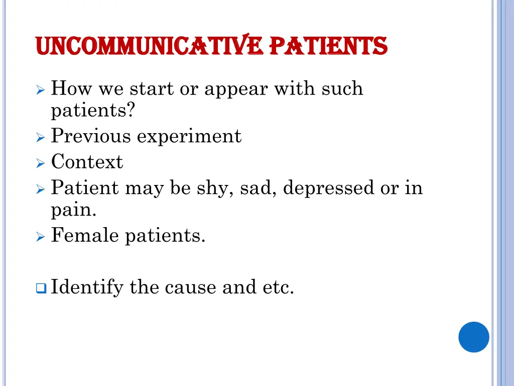 uncommunicative uncommunicative patients