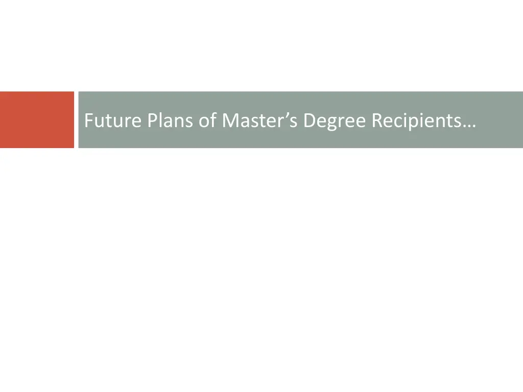 future plans of master s degree recipients