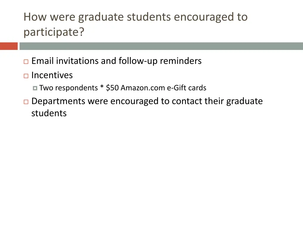 how were graduate students encouraged