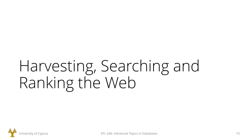 harvesting searching and ranking the web
