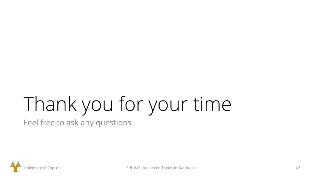 thank you for your time feel free