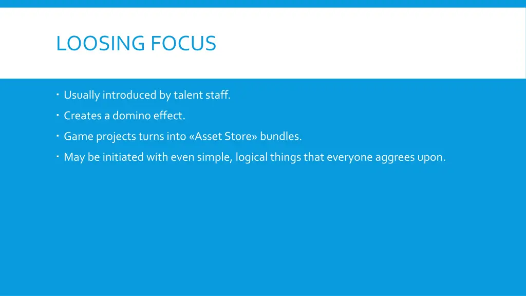 loosing focus