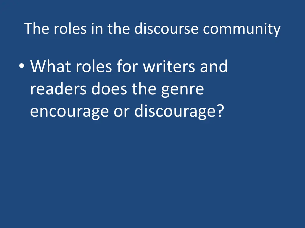 the roles in the discourse community