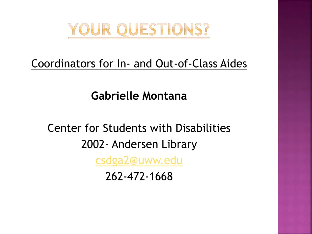 your questions