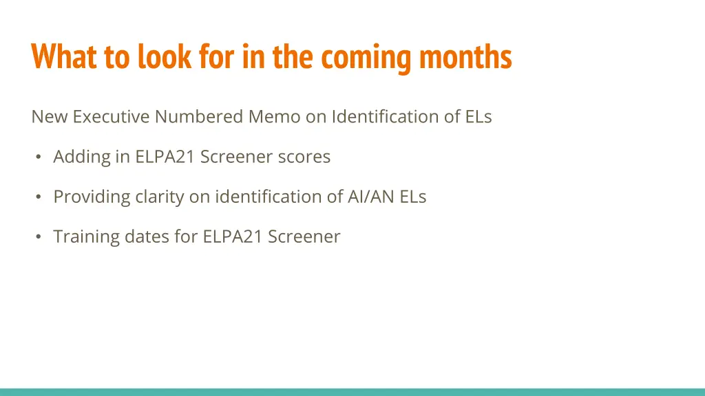 what to look for in the coming months