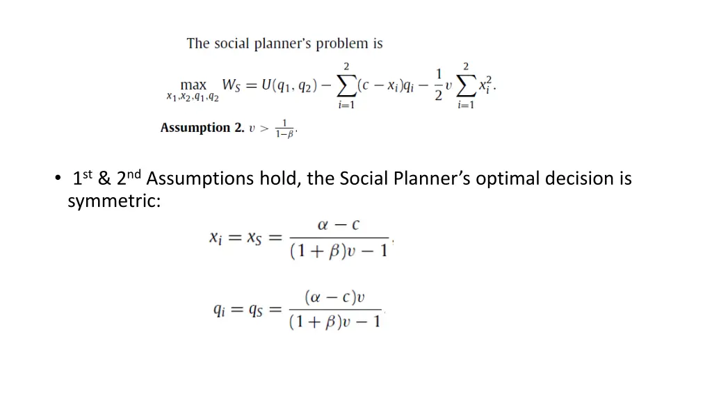 1 st 2 nd assumptions hold the social planner