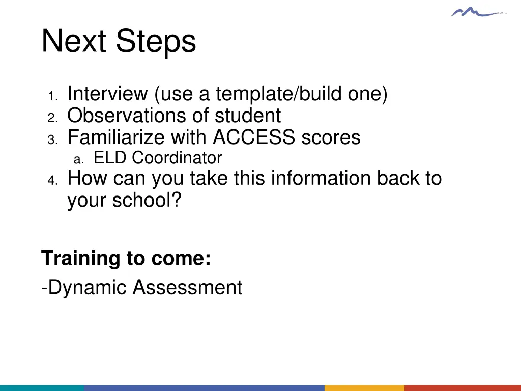 next steps