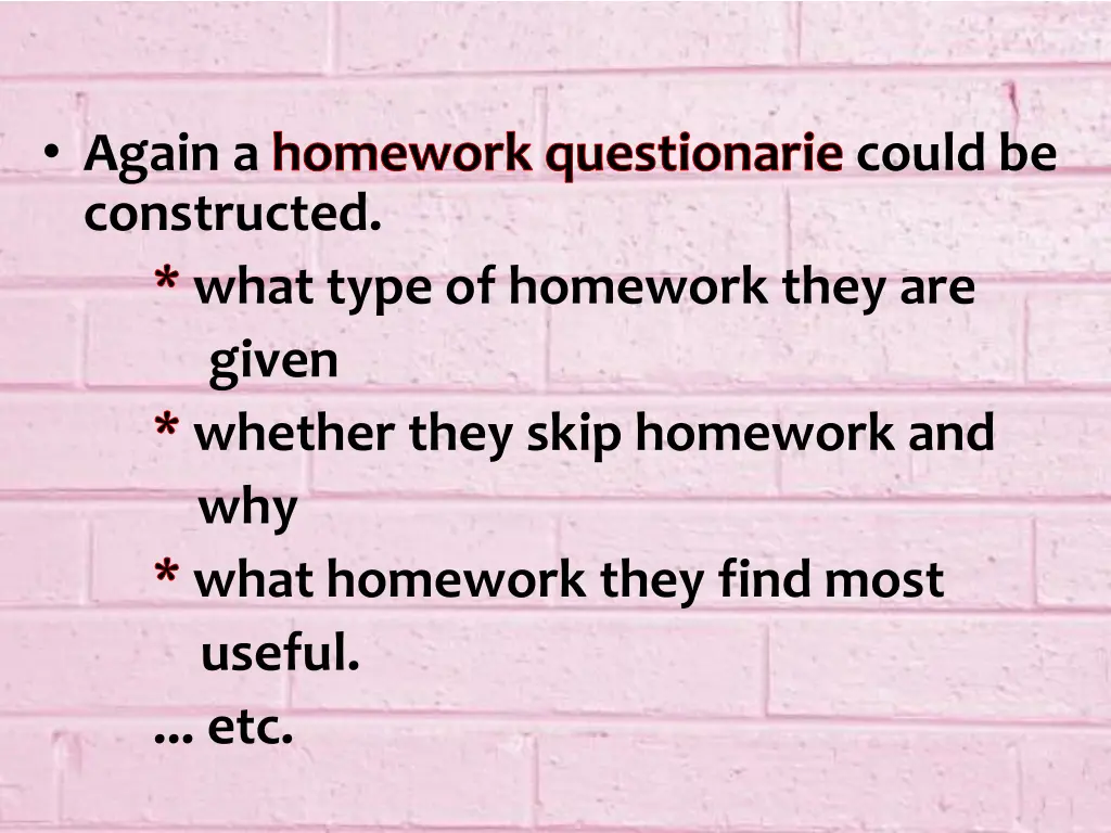 again a homework questionarie could