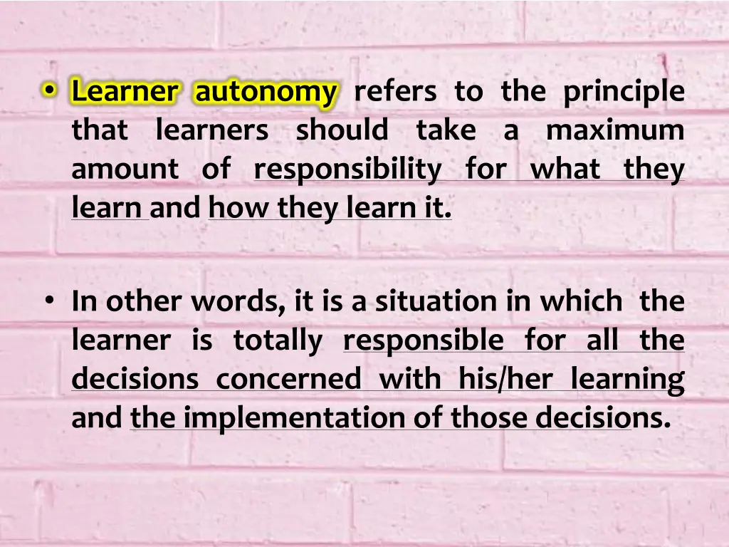 learner autonomy refers to the principle that