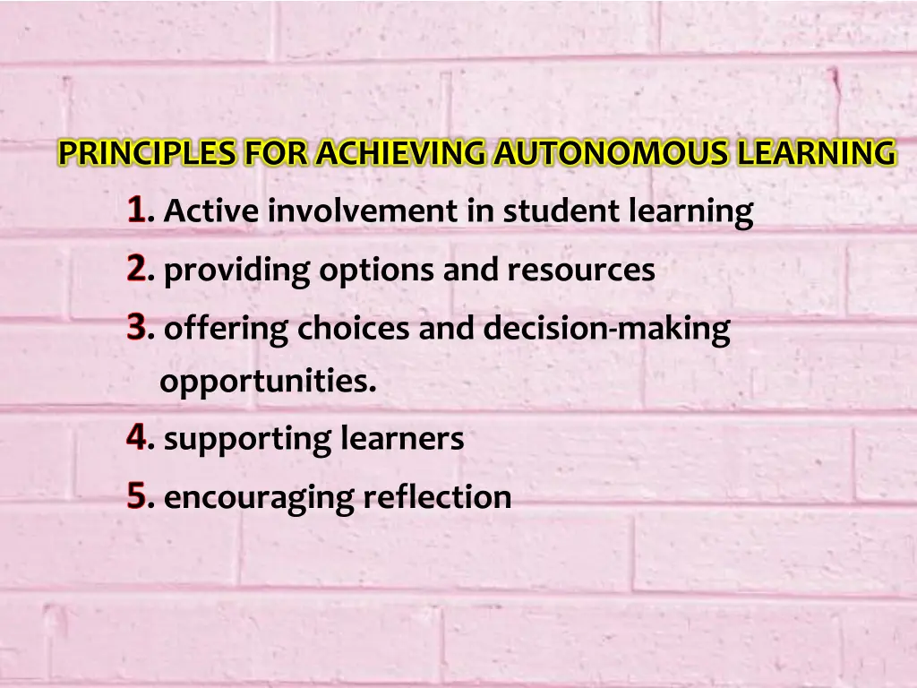 principles for achieving autonomous learning