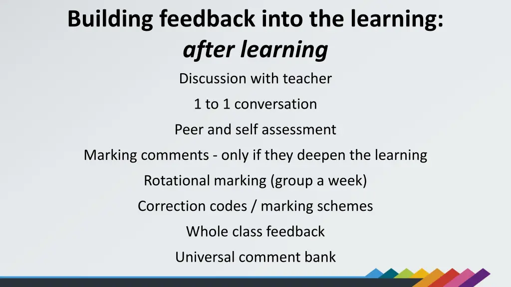 building feedback into the learning after