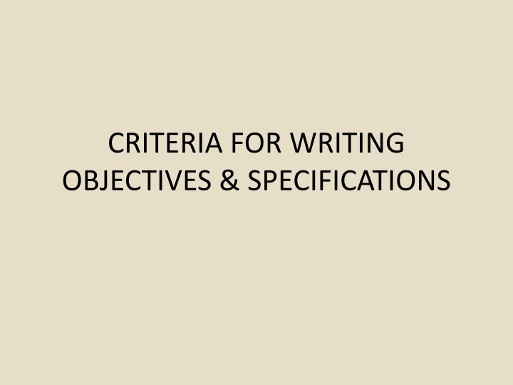 criteria for writing objectives specifications