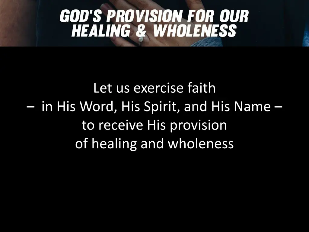 let us exercise faith