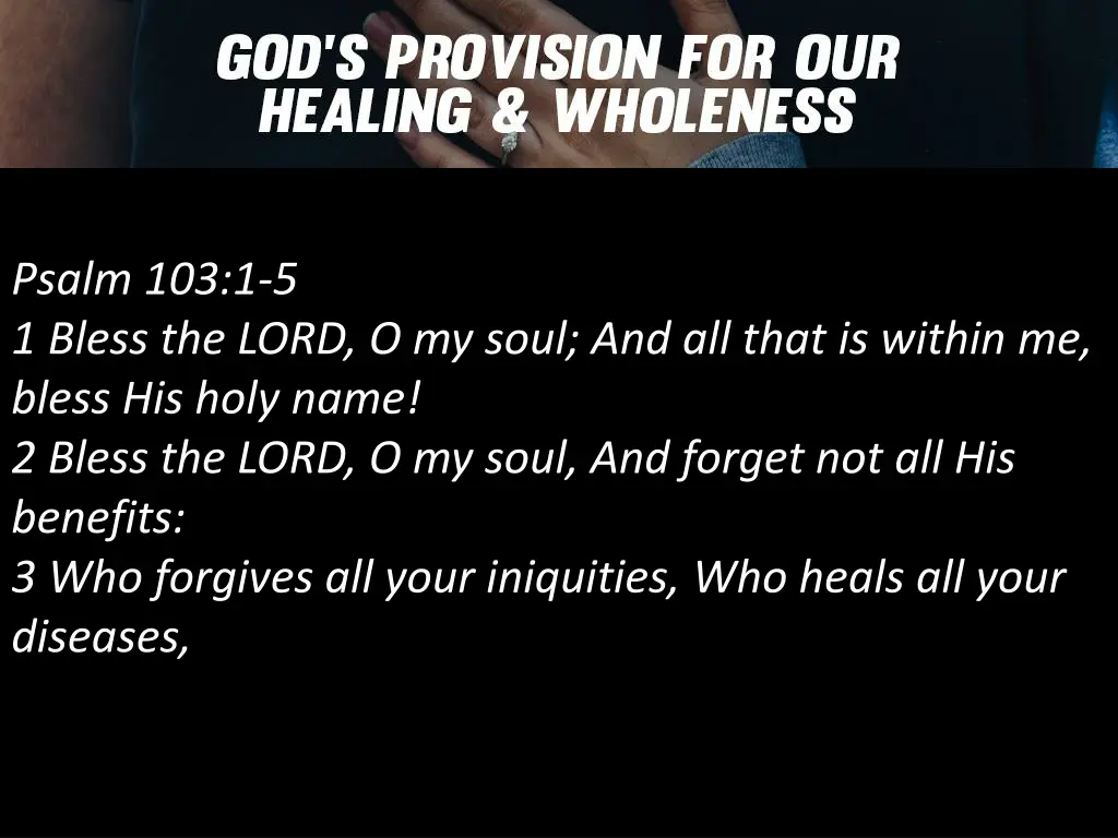 psalm 103 1 5 1 bless the lord o my soul