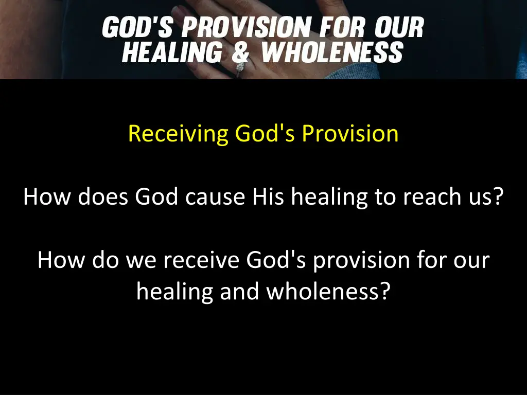 receiving god s provision