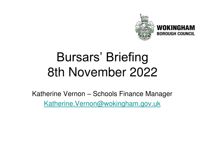 bursars briefing 8th november 2022