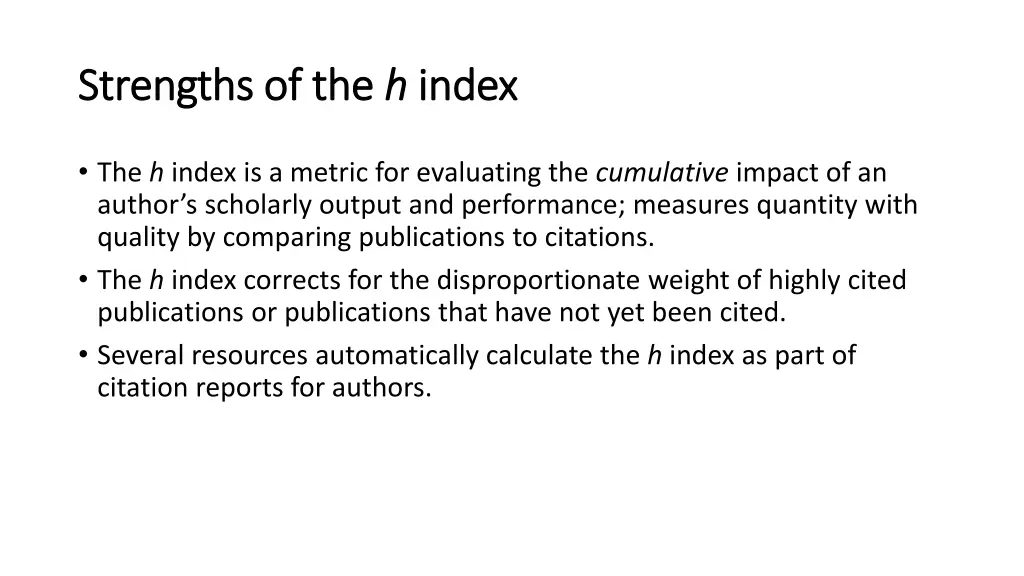 strengths of the strengths of the h h index