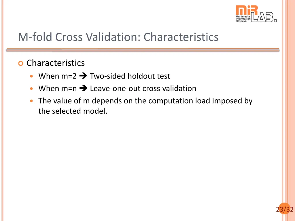 m fold cross validation characteristics