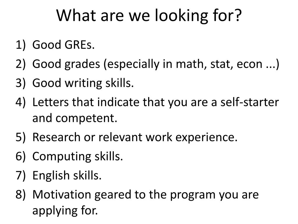 what are we looking for