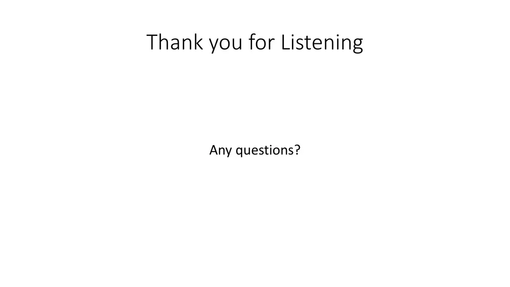 thank you for listening