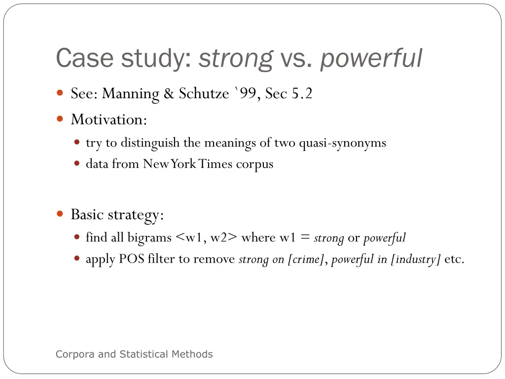 case study strong vs powerful